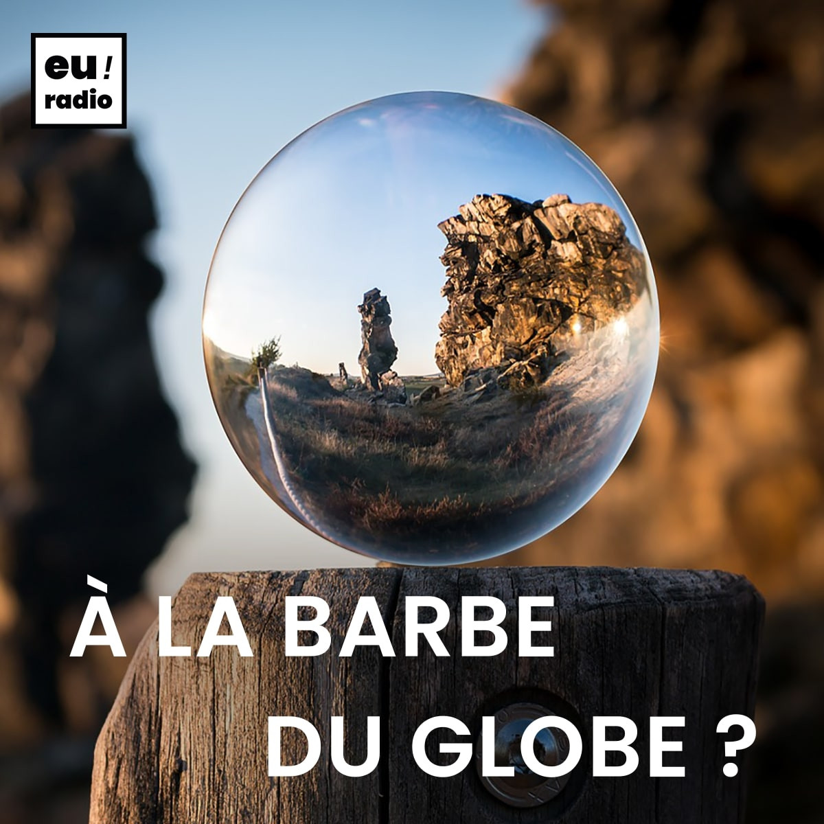 A la barbe du globe
